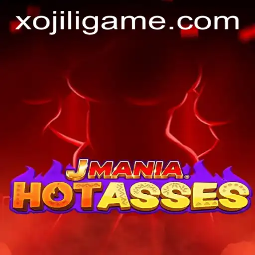 JManiaHotAsses: A Thrilling Gaming Experience with XOJILI